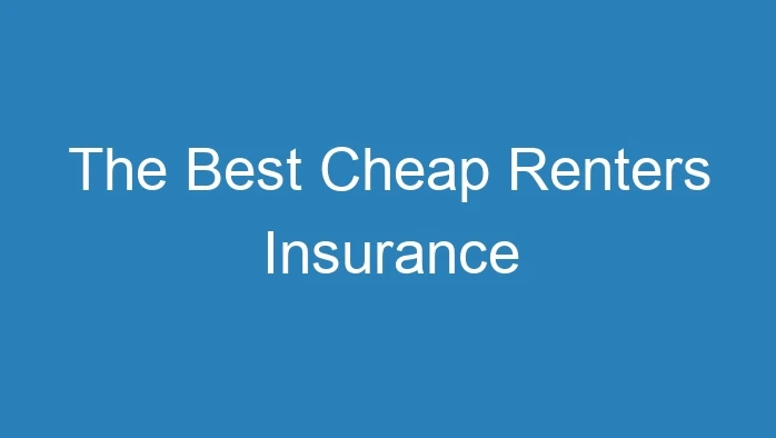 Top Cheap Renters Insurance In Virginia